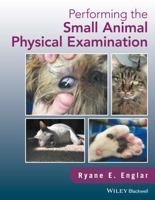 Performing the Small Animal Physical Examination 1119295300 Book Cover