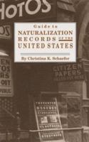 Guide to Naturalization Records of the United States B0073XTYWM Book Cover