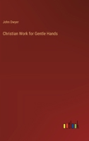 Christian Work for Gentle Hands 3368173170 Book Cover