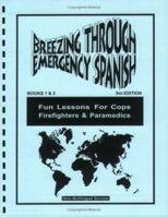 Breezing Through Emergency Spanish, Books 1 & 2 0978628802 Book Cover