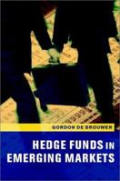 Hedge Funds in Emerging Markets 0521168678 Book Cover