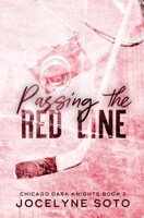 Passing the Red Line: A Hockey Romance (Chicago Dark Knights Series) 1956430202 Book Cover