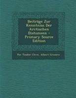 Beitr�ge Zur Kenntniss Der Arctischen Diatomeen 1021541486 Book Cover