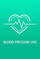 Blood Pressure Log: Daily Tracking of Blood Pressure and Heart Rate 1081191511 Book Cover