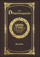 Large Print - The Dhammapada - Grand Type Collector's Edition - Matte Hardcover with Dust Jacket 1834123364 Book Cover