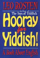 Hooray for Yiddish: A Book About English 1578660262 Book Cover