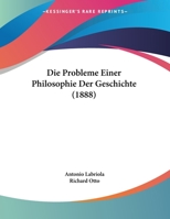 Die Probleme Einer Philosophie Der Geschichte 3742813269 Book Cover