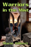 Warriors in the Mist: Book Four of the Roof Oasis Science Fiction Series 1548064807 Book Cover