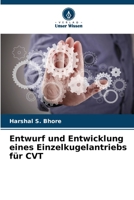 Entwurf und Entwicklung eines Einzelkugelantriebs für CVT (German Edition) 6207883365 Book Cover