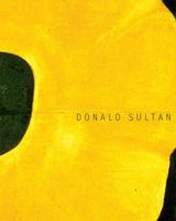 Donald Sultan: Theater of the Object 0865651922 Book Cover