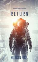 Return (The Invasion Chronicles—Book Four): A Science Fiction Thriller 1640297715 Book Cover