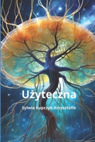 Uzyteczna (Polish Edition) 8397226117 Book Cover