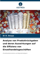 Analyse von Produktrückgaben und deren Auswirkungen auf die Effizienz von Einzelhandelsgeschäften 6202363223 Book Cover