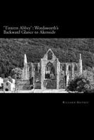 'Tintern Abbey': Wordsworth's backward glance to Akenside 1985614510 Book Cover