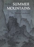 Summer Mountains: The Timeless Landscape 0870991353 Book Cover