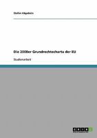 Die 2000er Grundrechtecharta der EU 3638639681 Book Cover