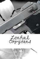Lethal Copycats 1717145124 Book Cover
