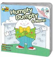 Humpty Dumpty & More! Read & Sing Along Board Book With CD 0769645860 Book Cover