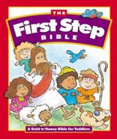 First Step Bible, The 0880706295 Book Cover