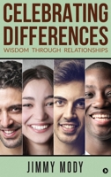 Celebrating Differences Wisdom through Relationships 1647339758 Book Cover