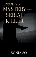 unsolved mystery of the serial killer 1639740457 Book Cover