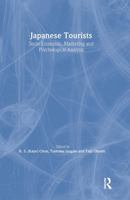 Japanese Tourists: Socio-Economic, Marketing, and Psychological Analysis 0789009889 Book Cover