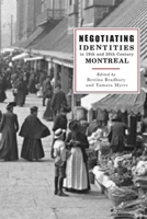 Negotiating Identities in 19th- And 20th-century Montreal 0774811986 Book Cover