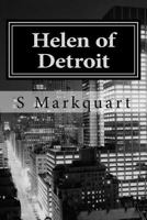 Helen of Detroit: The Trilogy of the Last Vampire 1724624903 Book Cover