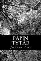 Papin tytär 1482781867 Book Cover