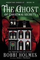 The Ghost of Christmas Secrets 1731463715 Book Cover