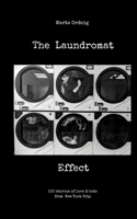 The Laundromat Effect: 100 stories of love & hate from New York City B0DLQNSM88 Book Cover