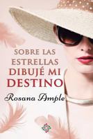 Sobre Las Estrellas Dibuje Mi Destino 1523890746 Book Cover