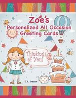 Zoe's Personalized All Occasion Greeting Cards 1722692235 Book Cover