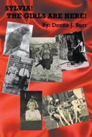 Sylvia! The Girls are Here! B0CQJWTVBH Book Cover
