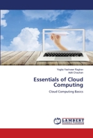 Essentials of Cloud Computing: Cloud Computing Basics 620764834X Book Cover