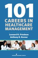 101 Careers in Healthcare Management 082619334X Book Cover