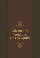 Gibson and Weldon's AIDS to Equity 5518671245 Book Cover