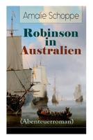 Robinson in Australien (Abenteuerroman) - Vollst�ndige Ausgabe 8027319668 Book Cover