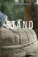 Stand: The Christian's Response to a Compromised Culture 193863361X Book Cover
