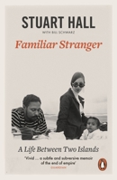 Familiar Stranger: A Life Between Two Islands 0822371405 Book Cover