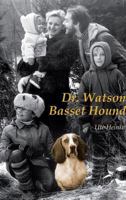 Dr. Watson Basset Hound 374390523X Book Cover