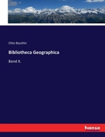 Bibliotheca Geographica: Band X. 3744684849 Book Cover
