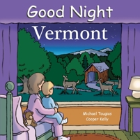 Good Night Vermont (Good Night Our World series) 1602190178 Book Cover