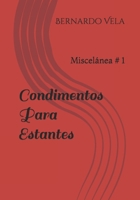 Condimentos Para Estantes: Miscelánea # Uno (Spanish Edition) B0GRNJF1XC Book Cover