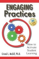 Engaging Practices: How to Activate Student Learning 0999102702 Book Cover