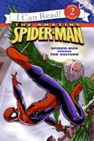 Spider-Man: Spider-Man Versus the Vulture (I Can Read Book 2) 006162618X Book Cover
