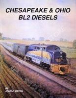 Chesapeake & Ohio BL2 diesels 0939487152 Book Cover