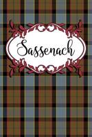 Sassenach: Notebook Journal Diary To Write In For Fans Of Outlander - 6x9 Lined Matte Paperback 1079065660 Book Cover