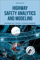 Highway Safety Analytics and Modeling 0443300267 Book Cover