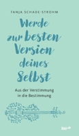 Werde Zur Besten Version Deines Selbst 3960515189 Book Cover